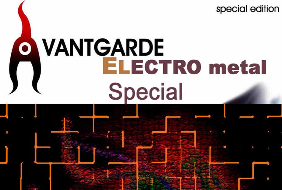 Avantgarde Electro Metal Special